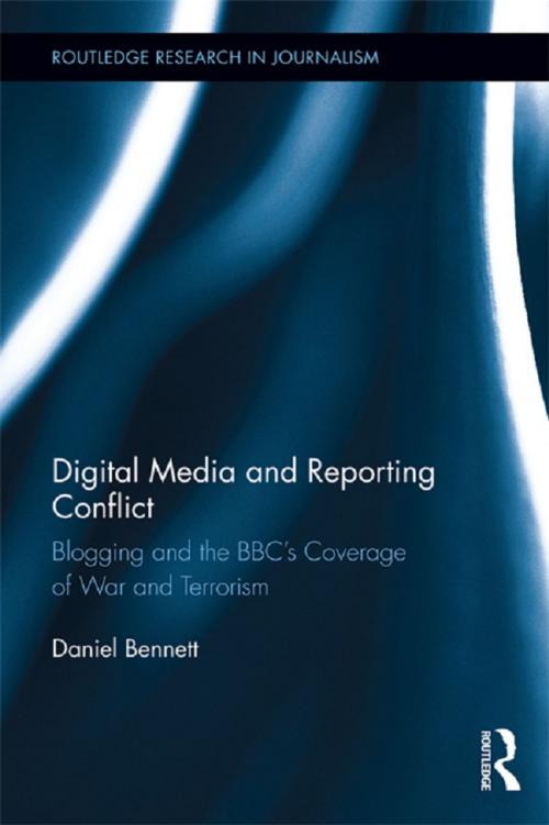 Cover of the book Digital Media and Reporting Conflict by Daniel Bennett, Taylor and Francis