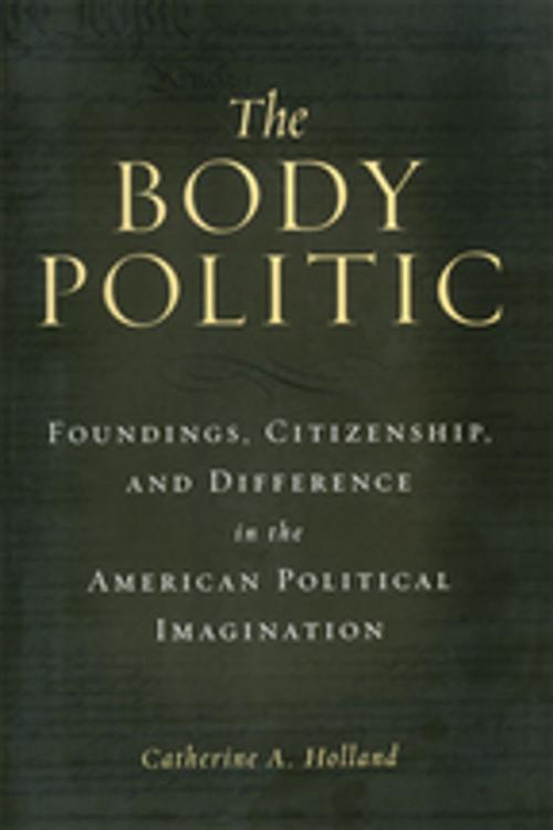Cover of the book The Body Politic by Catherine A. Holland, Taylor and Francis