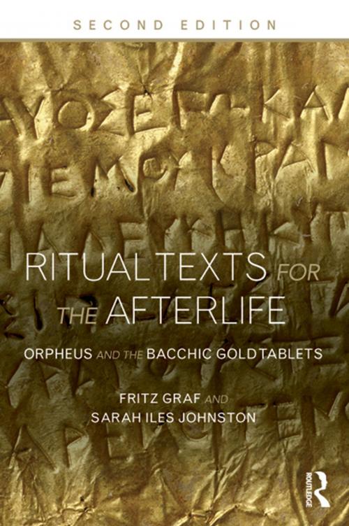 Cover of the book Ritual Texts for the Afterlife by Fritz Graf, Sarah Iles Johnston, Taylor and Francis