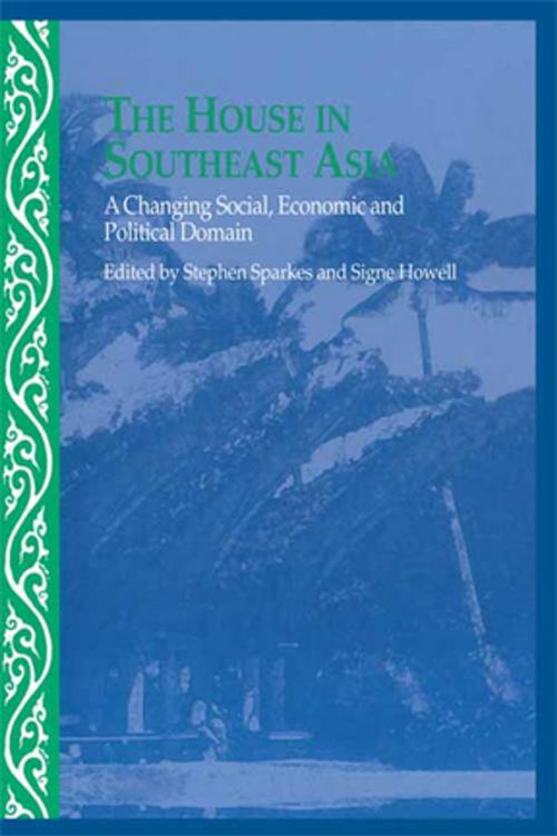 Cover of the book The House in Southeast Asia by , Taylor and Francis