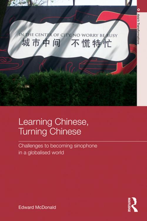 Cover of the book Learning Chinese, Turning Chinese by Edward McDonald, Taylor and Francis