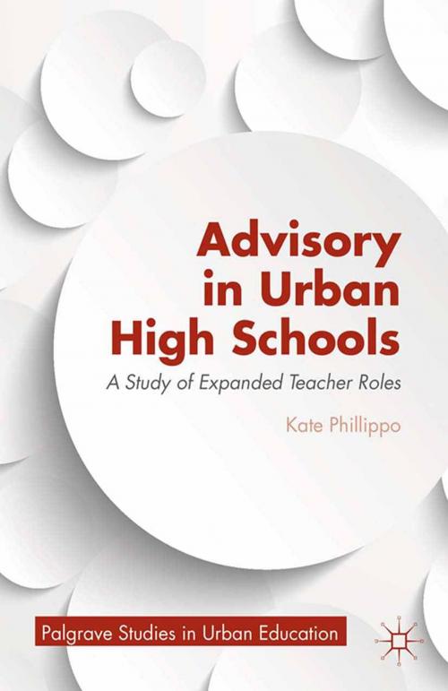 Cover of the book Advisory in Urban High Schools by K. Phillippo, Palgrave Macmillan US