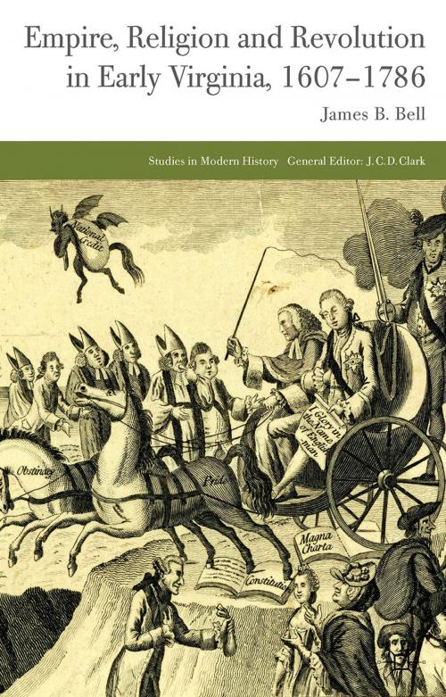 Cover of the book Empire, Religion and Revolution in Early Virginia, 1607-1786 by J. Bell, Palgrave Macmillan UK