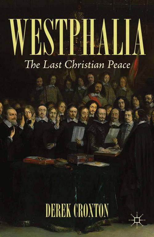 Cover of the book Westphalia by D. Croxton, Palgrave Macmillan US