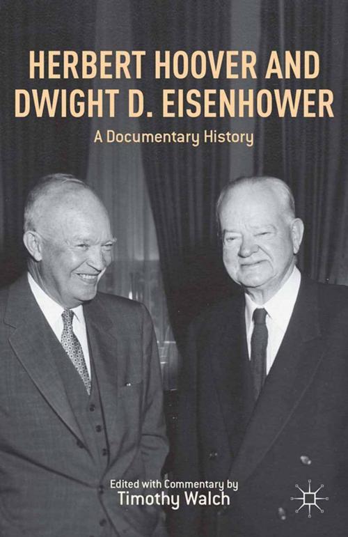 Cover of the book Herbert Hoover and Dwight D. Eisenhower by T. Walch, Palgrave Macmillan US