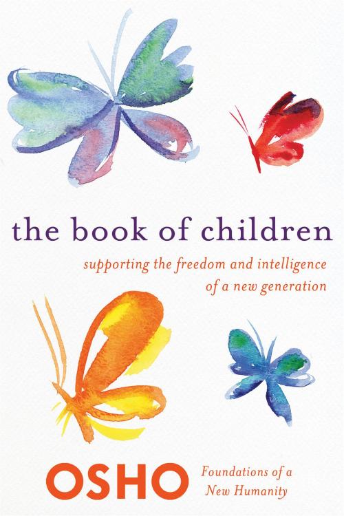 Cover of the book The Book of Children by Osho, St. Martin's Press