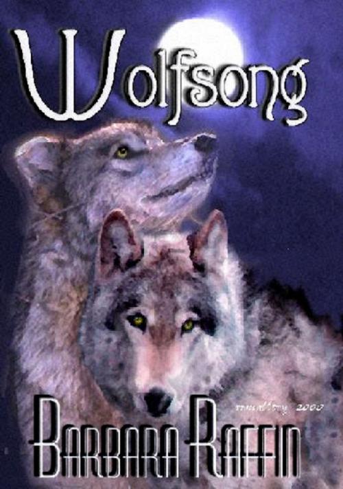 Cover of the book Wolfsong by Barbara Raffin, Barbara Raffin
