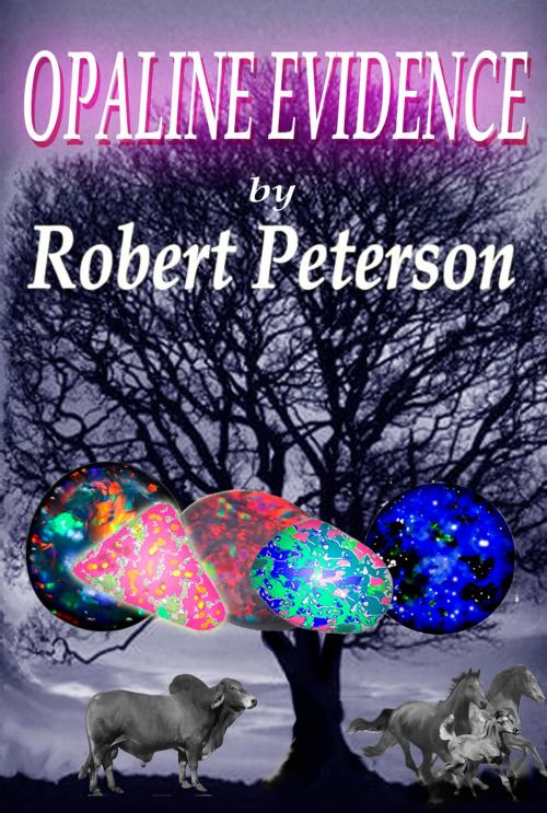 Cover of the book Opaline Evidence by Robert Peterson, Robert Peterson