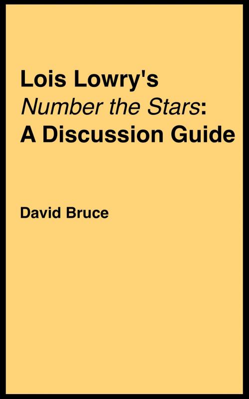 Cover of the book Lois Lowry's "Number the Stars": A Discussion Guide by David Bruce, David Bruce