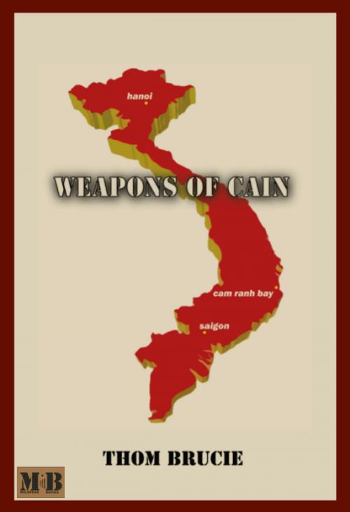 Cover of the book Weapons of Cain by Thom Brucie, MilSpeak Books