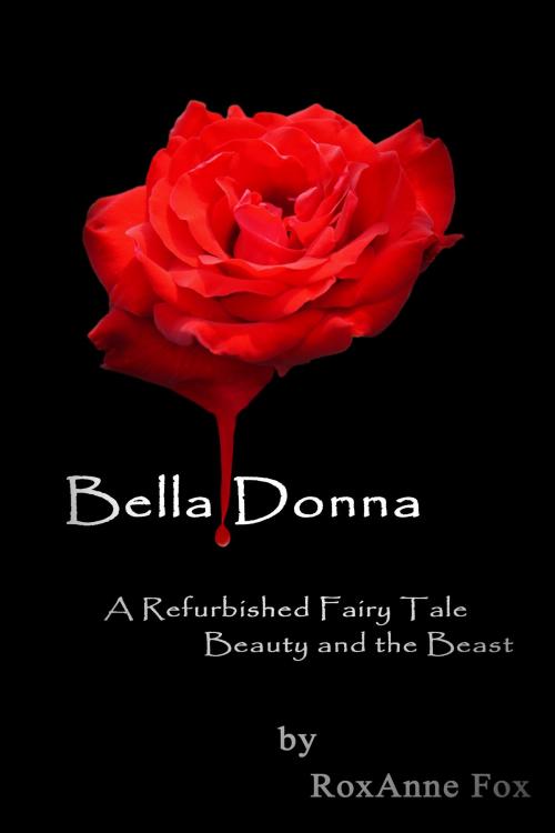 Cover of the book Bella Donna by RoxAnne Fox, RoxAnne Fox