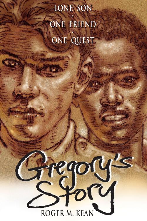 Cover of the book Gregory's Story by Roger Kean, Roger Kean
