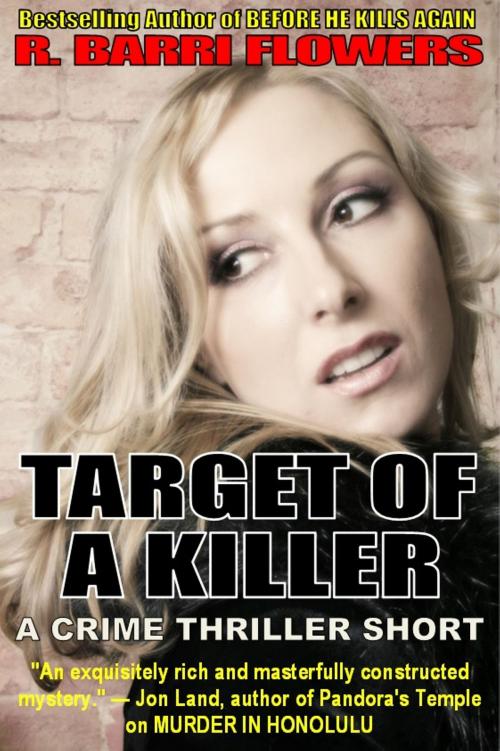 Cover of the book Target of a Killer (A Crime Thriller Short) by R. Barri Flowers, R. Barri Flowers