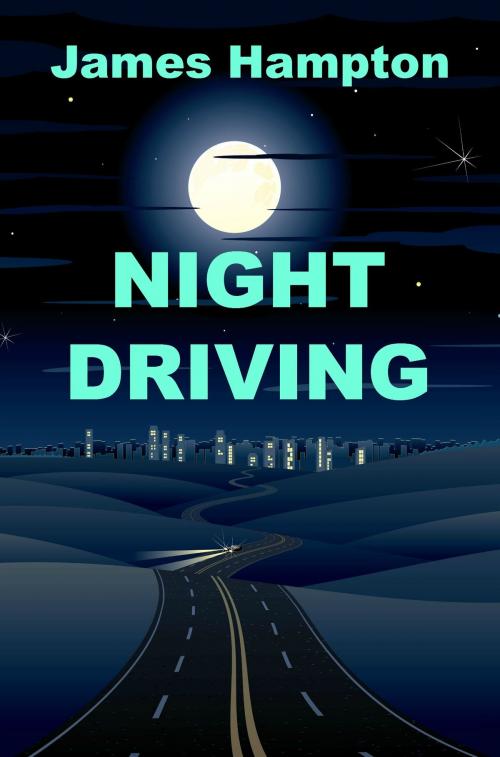 Cover of the book Night Driving by James Hampton, James Hampton