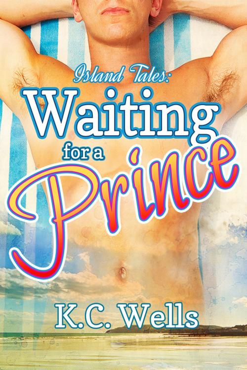 Cover of the book Waiting for a Prince by K.C. Wells, K.C. Wells