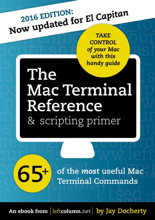 Cover of the book The Mac Terminal Reference and Scripting Primer by Jay Docherty, Jay Docherty