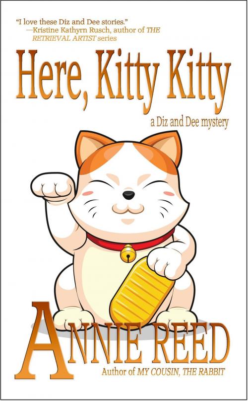 Cover of the book Here, Kitty Kitty (a Diz and Dee mystery) by Annie Reed, Thunder Valley Press
