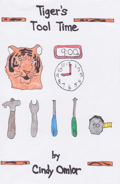 Cover of the book Tiger's Tool Time by Cindy Omlor, Cindy Omlor