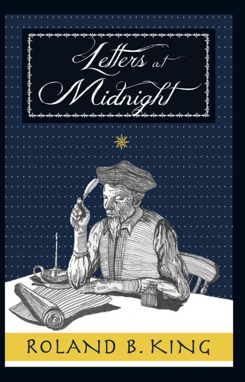 Cover of the book Letters at Midnight by Roland B. King, WordCrafts Press