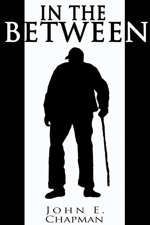 Cover of the book In The Between by John Chapman, John Chapman