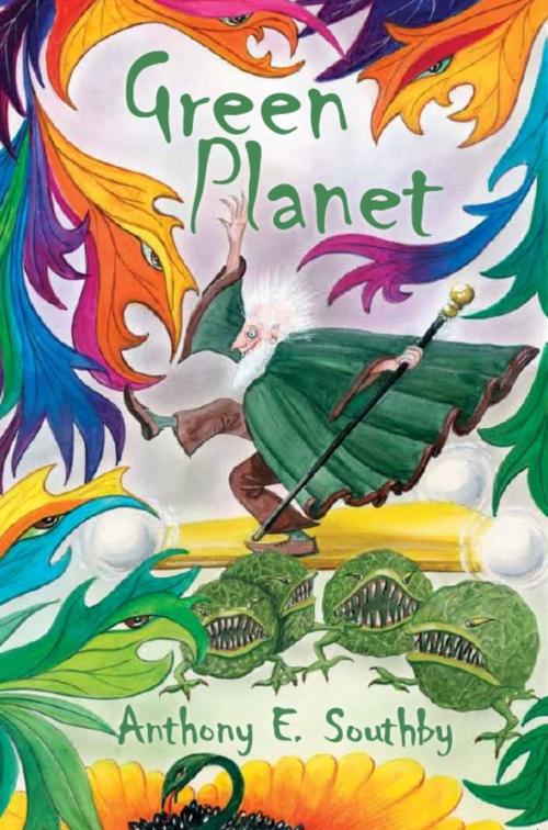 Cover of the book Green Planet by Anthony E. Southby, Anthony E. Southby