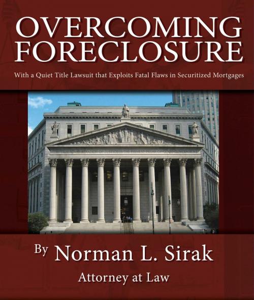 Cover of the book Overcoming Foreclosure by Norman L. Sirak, Wilcox Publishing