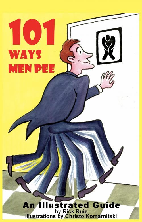 Cover of the book 101 Ways Men Pee by Enrique Ruiz, Enrique Ruiz