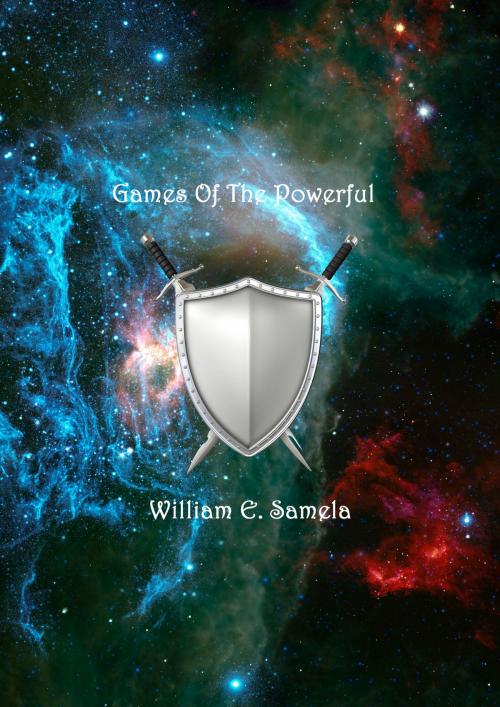 Cover of the book Games of the Powerful by William E Samela, William E Samela