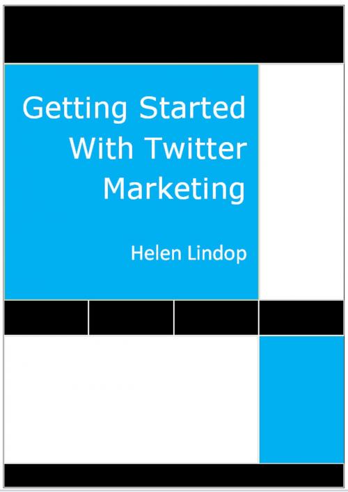Cover of the book Getting Started With Twitter Marketing by Helen Lindop, Helen Lindop
