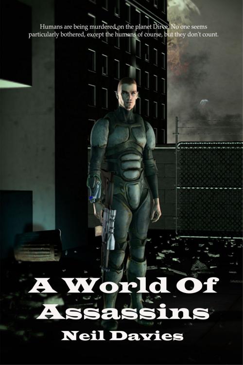 Cover of the book A World Of Assassins by Neil Davies, C&N Publications