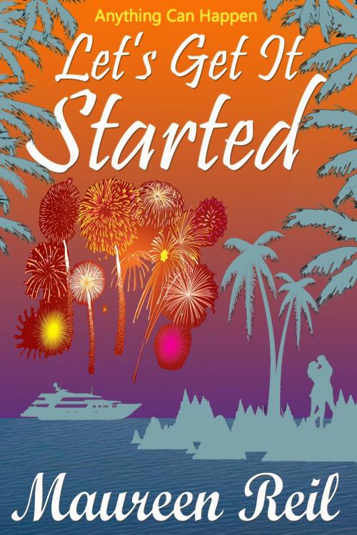 Cover of the book Let's Get It Started by Maureen Reil, Maureen Reil