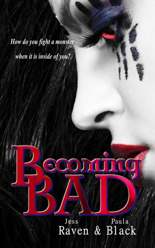 Cover of the book Becoming Bad by Paula Black, Paula Black