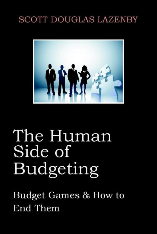 Cover of the book The Human Side of Budgeting by Scott Lazenby, Scott Lazenby