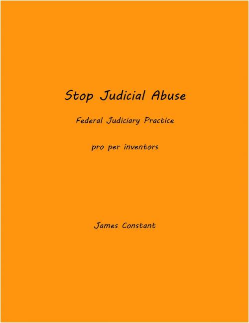 Cover of the book Stop Judicial Abuse by James Constant, James Constant