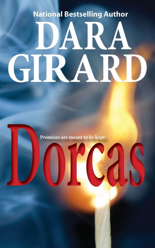 Cover of the book Dorcas by Dara Girard, Ilori Press Books LLC