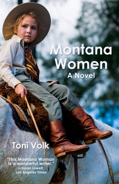 Cover of the book Montana Women by Toni Volk, Toni Volk