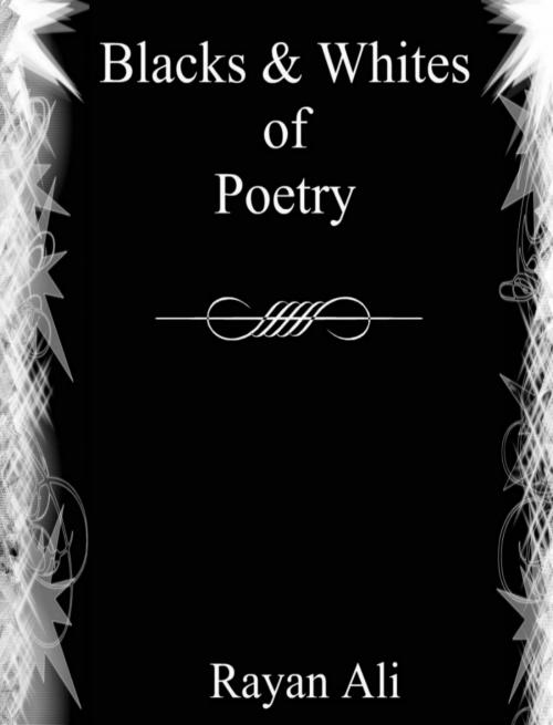 Cover of the book Blacks & Whites of Poetry by Tehreem Ali, Tehreem Ali
