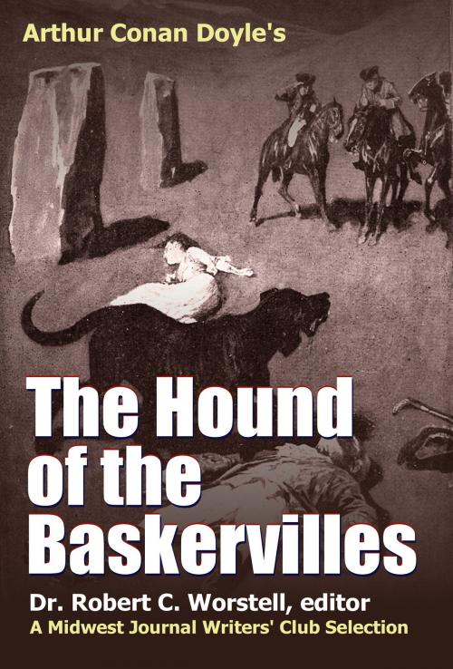Cover of the book Arthur Conan Doyle's The Hound of the Baskervilles by Dr. Robert C. Worstell, Midwest Journal Writers' Club, Arthur Conan Doyle, Midwest Journal Press
