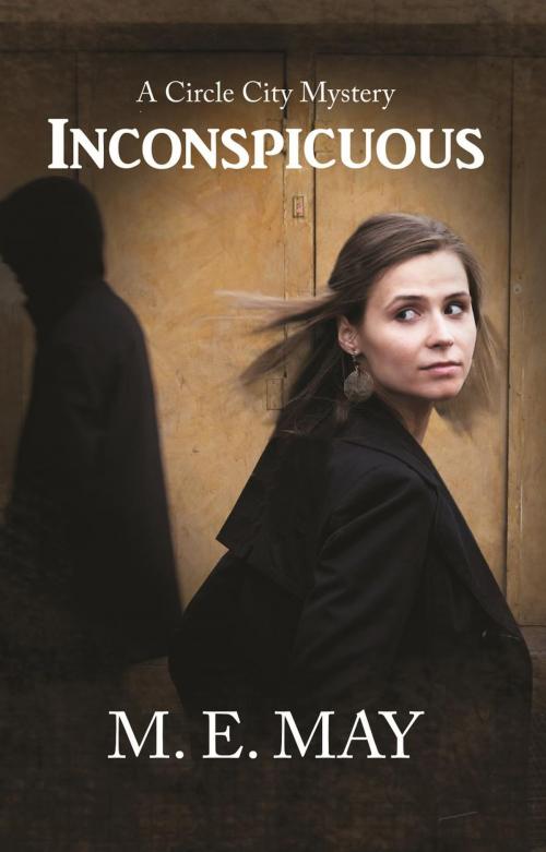 Cover of the book Inconspicuous by M. E. May, M. E. May
