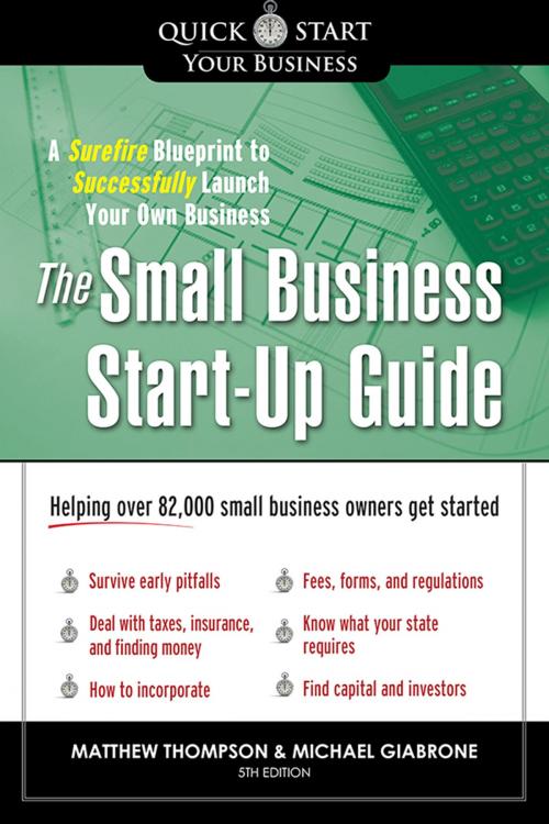 Cover of the book The Small Business Start-Up Guide by Matthew Thompson, Michael Giabrone, Sourcebooks
