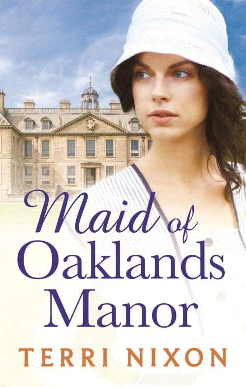 Cover of the book Maid of Oaklands Manor by Terri Nixon, Little, Brown Book Group