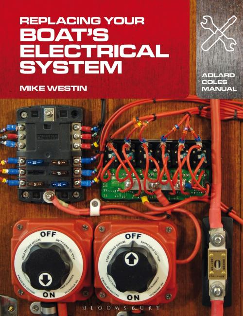 Cover of the book Replacing Your Boat's Electrical System by Mike Westin, Bloomsbury Publishing