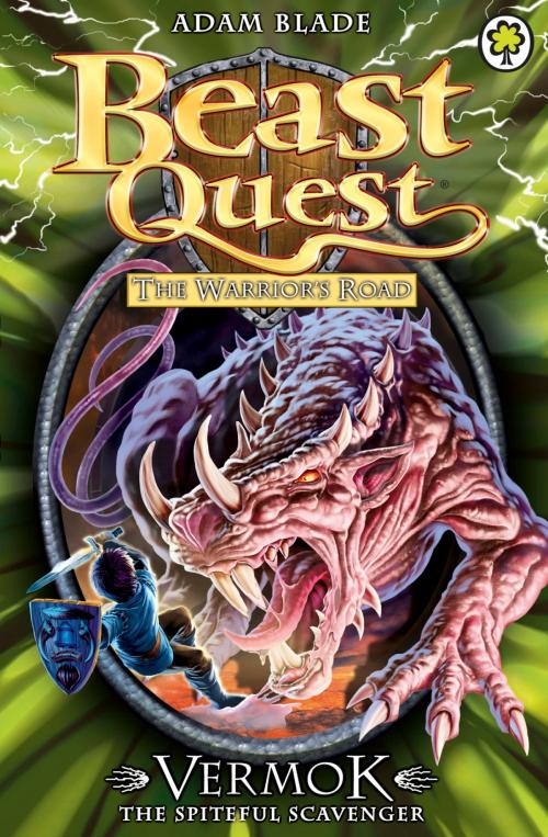Cover of the book Beast Quest: Vermok the Spiteful Scavenger by Adam Blade, Hachette Children's