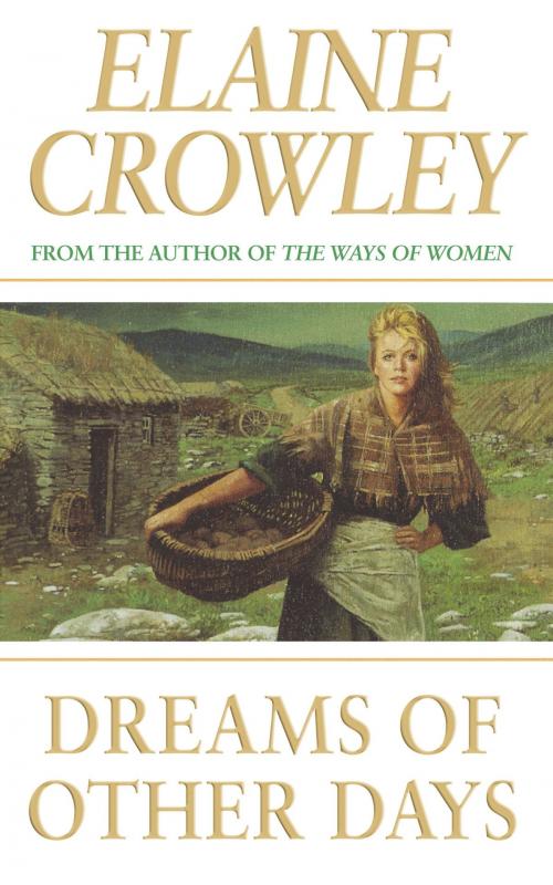 Cover of the book Dreams Of Other Days by Elaine Crowley, Orion Publishing Group