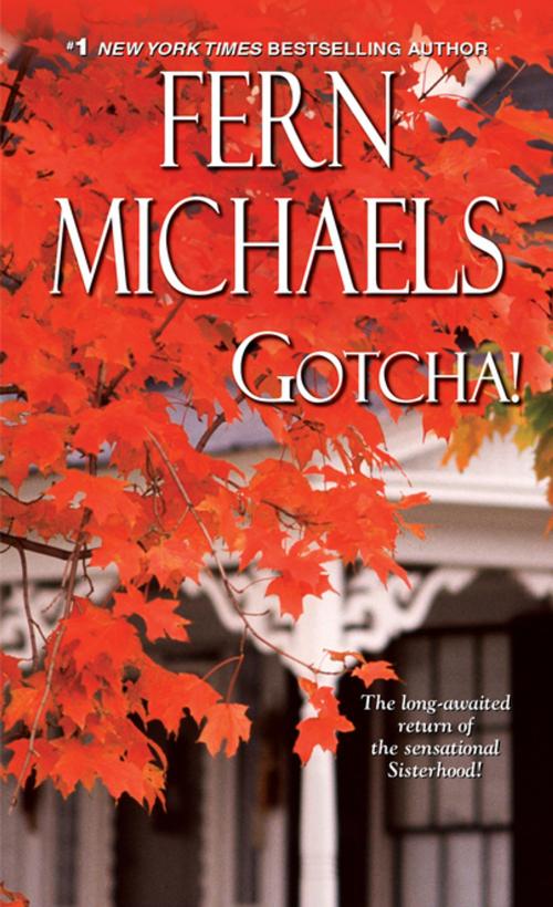 Cover of the book Gotcha! by Fern Michaels, Zebra Books