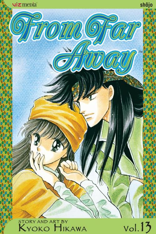 Cover of the book From Far Away, Vol. 13 by Kyoko Hikawa, VIZ Media