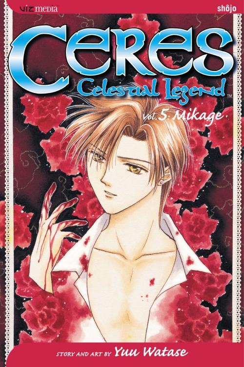 Cover of the book Ceres: Celestial Legend, Vol. 5 by Yuu Watase, VIZ Media