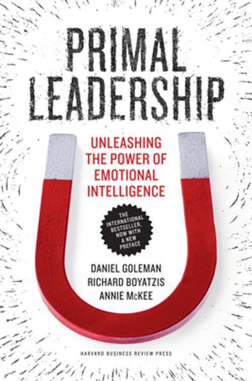 Cover of the book Primal Leadership, With a New Preface by the Authors by Daniel Goleman, Richard Boyatzis, Annie McKee, Harvard Business Review Press