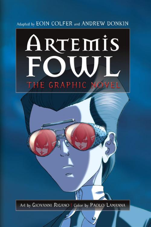 Cover of the book Artemis Fowl: The Graphic Novel by Andrew Donkin, Eoin Colfer, Disney Book Group