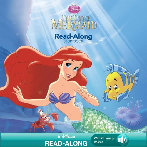 Cover of the book Disney Princess: The Little Mermaid Read-Along Storybook by Disney Book Group, Disney Book Group